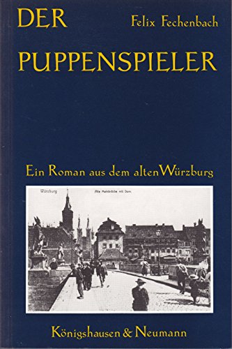Stock image for Der Puppenspieler. Ein Roman aus dem alten Wrzburg for sale by medimops