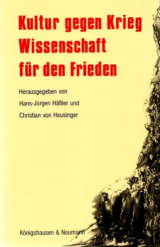 Beispielbild fr Kultur gegen Krieg, Wissenschaft fr den Frieden zum Verkauf von medimops