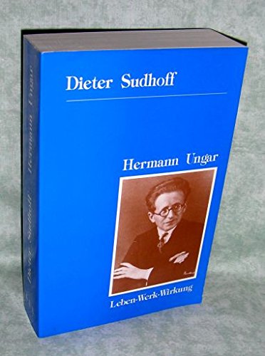 Hermann Ungar: Leben, Werk, Wirkung (Epistemata) (German Edition) (9783884794937) by Sudhoff, Dieter