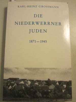 Beispielbild fr Die Niederwerrner Juden 1871-1945 - Gedenkstunde anlsslich Fnfzig Jahre Reichskristallnacht (1988, Niederwerrn) zum Verkauf von Versandantiquariat BUCHvk