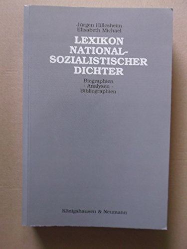 9783884795118: Lexikon nationalsozialistischer Dichter: Biographien, Analysen, Bibliographien