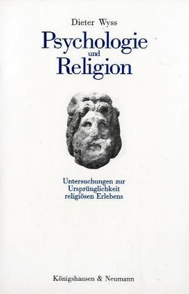 9783884795163: Psychologie und Religion: Untersuchungen zur Ursprünglichkeit religiösen Erlebens (German Edition)