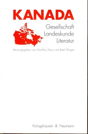 Imagen de archivo de Kanada. Gesellschaft - Landeskunde - Literatur, a la venta por modernes antiquariat f. wiss. literatur