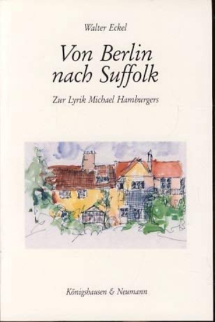 9783884795743: Von Berlin nach Suffolk: Zur Lyrik Michael Hamburgers (Epistemata. Reihe Literaturwissenschaft)
