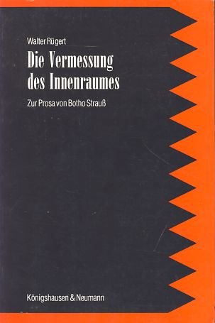 Stock image for Die Vermessung des Innenraums. Zur Prosa von Botho Strauss for sale by medimops