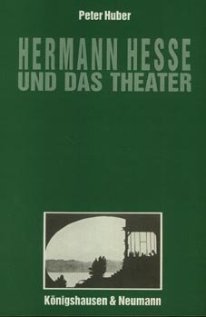 Stock image for Hermann Hesse und das Theater, for sale by modernes antiquariat f. wiss. literatur