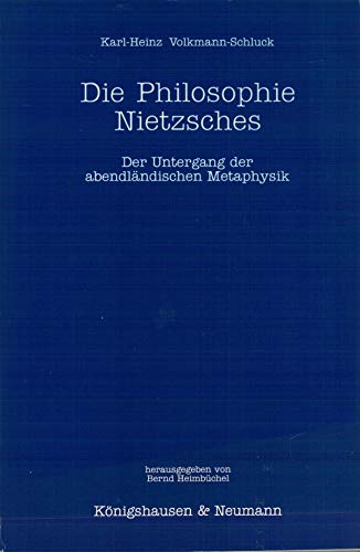 Beispielbild fr Die Philosophie Nietzsches der Untergang der abendlndischen Metaphysik zum Verkauf von Antiquariat Stefan Krger