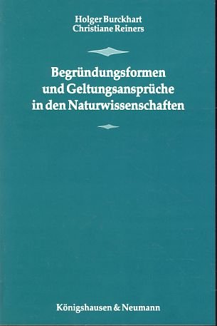 9783884796498: Begrndungsformen und Geltungsansprche in den Naturwissenschaften.