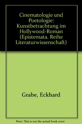 Stock image for Cinematologie und Poetologie. Kunstbetrachtung im Hollywood-Roman, for sale by modernes antiquariat f. wiss. literatur