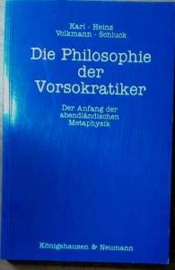 9783884797068: Die Philosophie der Vorsokratiker: Der Anfang der abendlndischen Metaphysik
