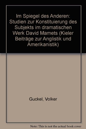 Beispielbild fr Im Spiegel des Anderen. Studien zur Konstituierung des Subjekts im dramatischen Werk David Mamets, zum Verkauf von modernes antiquariat f. wiss. literatur