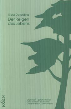 9783884798126: Der Reigen des Lebens: Organisch-ganzheitliches Denken in der deutschen Literatur des 19. Jahrhunderts (German Edition)