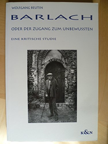 Beispielbild fr Barlach oder Der Zugang zum Unbewussten. zum Verkauf von SKULIMA Wiss. Versandbuchhandlung