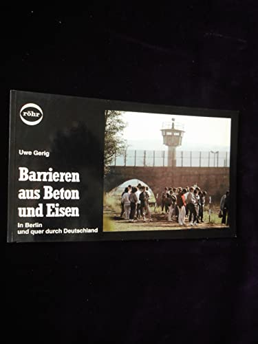 Stock image for Barrieren aus Beton und Eisen. In Berlin und quer durch Deutschland. for sale by Grammat Antiquariat