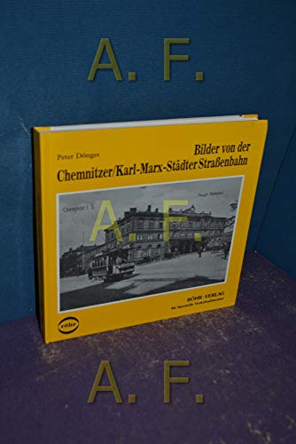 Bilder von der Chemnitzer/Karl-Marx-St?dter Strassenbahn.