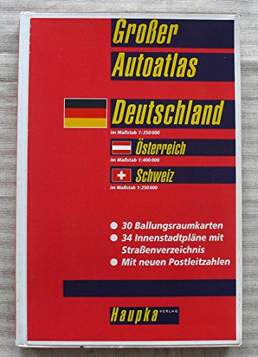 GROSSER AUTOATLAS DEUTSCHLAND IM MASSSTAB 1:250000, ÖSTERREICH IM MASSSTAB 1:400000, SCHWEIZ IM MASSSTAB 1:250000. 30 Ballungsraumkarten, 34 Innenstadtpläne mit Strassenverzeichnis, mit neuen Postleitzahlen