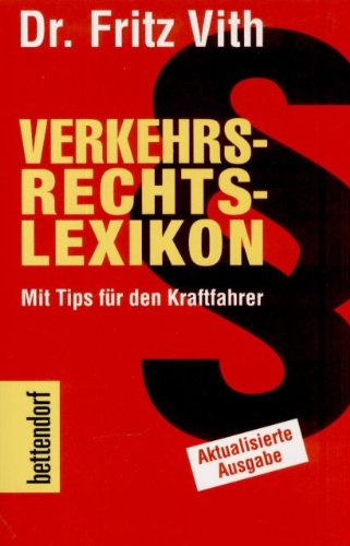 Imagen de archivo de Verkehrs-Rechts-Lexikon. Mit Tips fr den Kraftfahrer a la venta por Alexandre Madeleyn