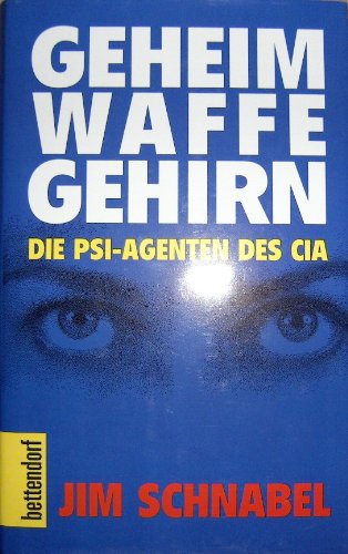 Beispielbild fr Geheimwaffe Gehirn. Die PSI Agenten des CIA zum Verkauf von medimops