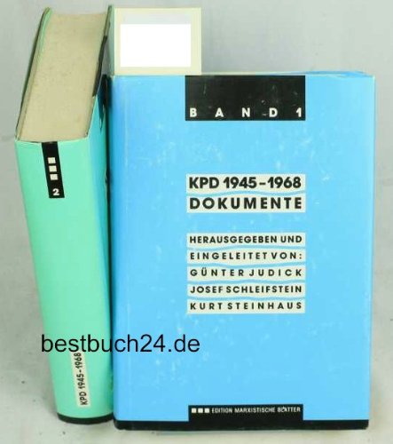 9783885011026: KPD 1945-1968. Dokumente. Bd. 1: 1945-1952. Bd. 2: 1953-1968.