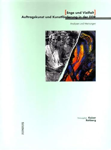 Enge und Vielfalt: Auftragskunst und Kunstfo rderung in der DDR : Analysen und Meinungen (German Edition) - Gunter Fritz Hofmann
