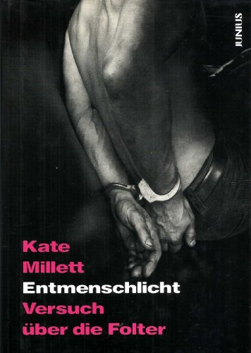 Stock image for Entmenschlicht - Versuch ber die Folter for sale by Der Ziegelbrenner - Medienversand