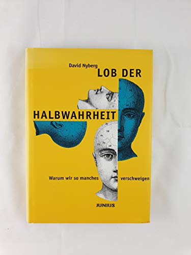 Imagen de archivo de Lob der Halbwahrheit. Warum wir so manches verschweigen a la venta por medimops