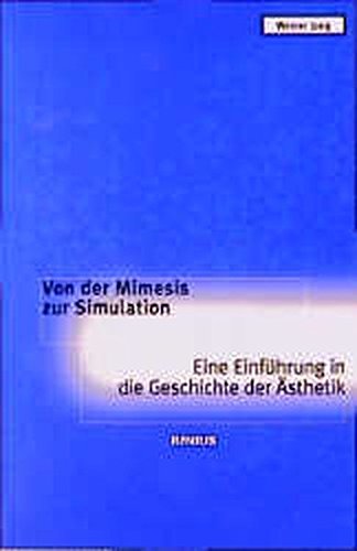 Stock image for Von der Mimesis zur Simulation. Sonderausgabe. Eine Einfhrung in die Geschichte der sthetik for sale by medimops