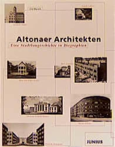 Altonaer Architekten: Eine Stadtbaugeschichte in Biographien (German Edition) (9783885062691) by Bartels, Olaf