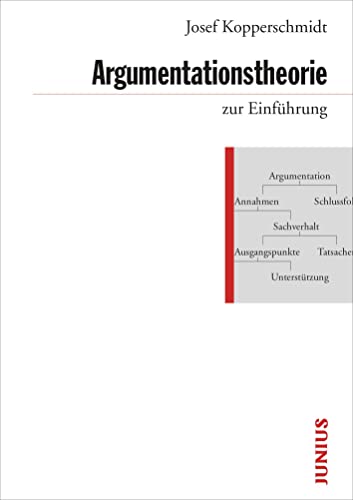Argumentationstheorie zur EinfÃ¼hrung -Language: german - Kopperschmidt, Josef