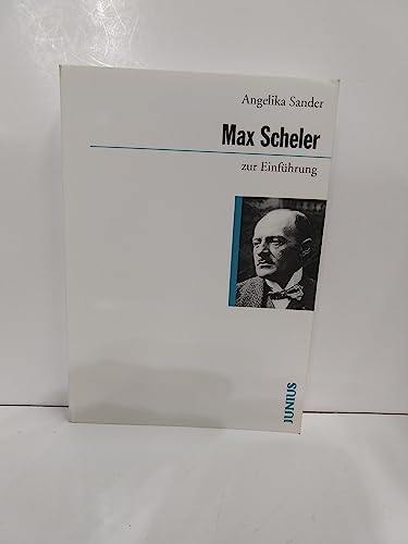 Max Scheler zur Einführung - Sander, Angelika