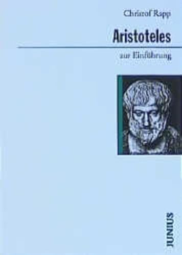 Aristoteles zur Einführung - Rapp, Christof