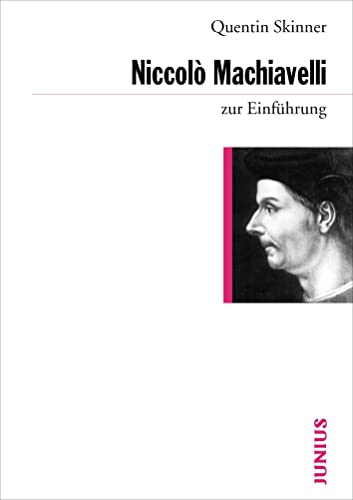 Machiavelli zur EinfÃ¼hrung. (9783885063506) by Skinner, Quentin