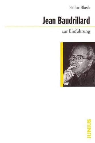 Stock image for Jean Baudrillard zur Einführung (Taschenbuch) von Falko Blask (Autor) for sale by Nietzsche-Buchhandlung OHG
