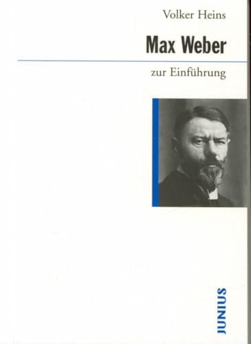 Max Weber zur EinfÃ¼hrung. (9783885063902) by Heins, Volker