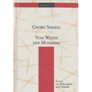 Vom Wesen der Moderne: Essays zur Philosophie und AÌˆsthetik (Sammlung Junius) (German Edition) (9783885064183) by Simmel, Georg
