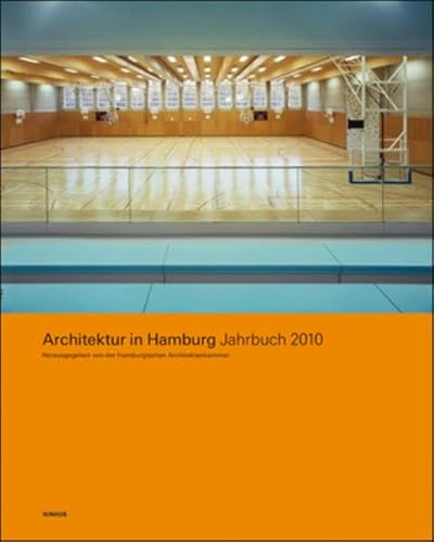 Architektur in Hamburg. Jahrbuch 2010 - Meyhöfer, Dirk