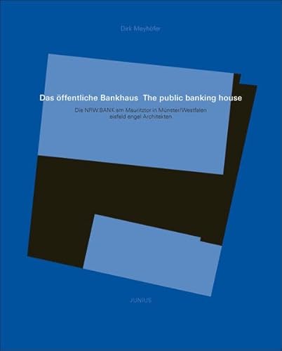 Beispielbild fr Das ffentliche Bankhaus. die NRW.Bank am Mauritztor in Mnster, Eisfeld Engel Architekten, Hamburg = The public banking house, zum Verkauf von modernes antiquariat f. wiss. literatur
