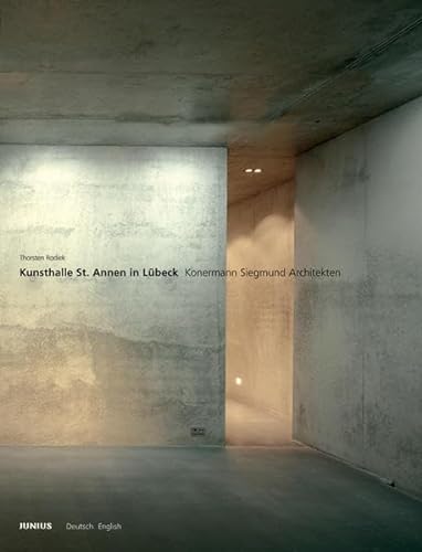 Konermann Siegmund Architekten - Kunsthalle St. Annen in Lubeck (9783885065371) by Thorsten Rodiek