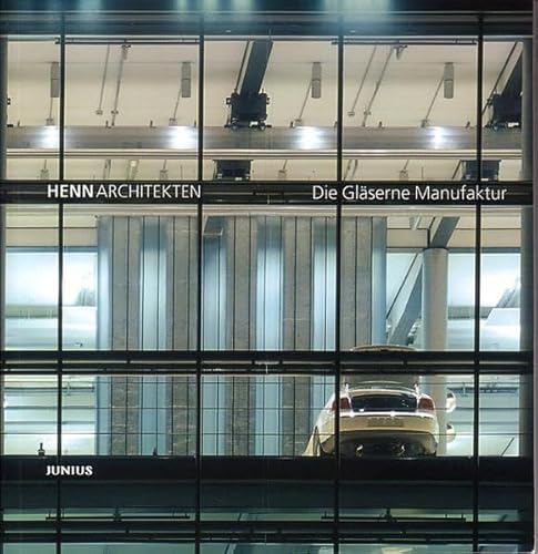 Henn Architekten - Glass Manufacture (9783885065432) by Cecilia Dart-Thornton