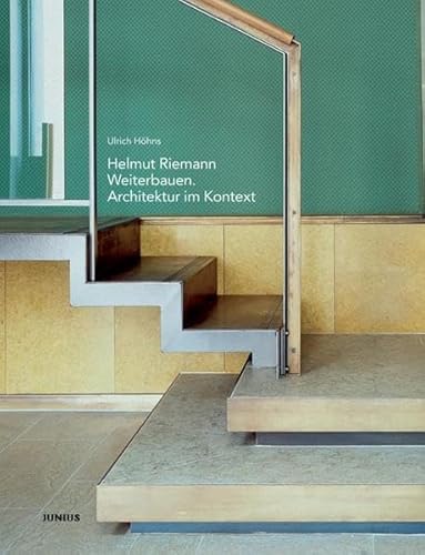 9783885065548: Helmut Riemann. Weiterbauen: Helmut Riemann. Architektur im Kontext
