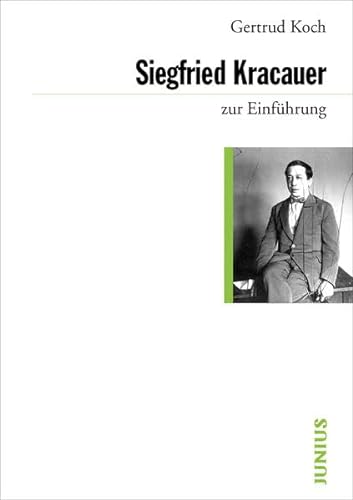 Siegfried Kracauer zur EinfÃ¼hrung (9783885066699) by Koch, Gertrud