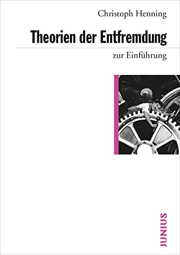Imagen de archivo de Theorien der Entfremdung zur Einfhrung -Language: german a la venta por GreatBookPrices