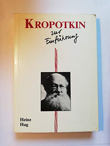 Kropotkin zur Einführung. SOAK-Einführungen ; 45 - Hug, Heinz