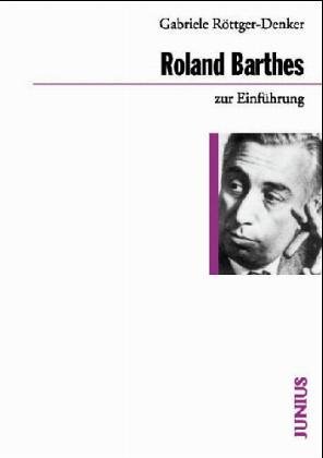 Beispielbild fr Roland Barthes zur Einfhrung zum Verkauf von Bernhard Kiewel Rare Books
