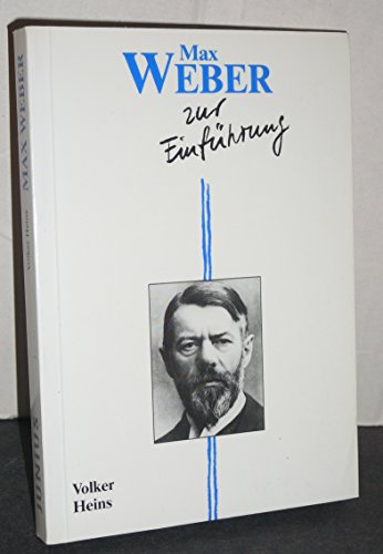 Max Weber zur EinfuÌˆhrung (German Edition) (9783885068549) by Heins, Volker