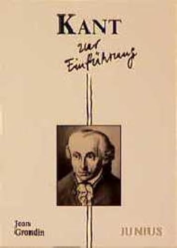 Kant zur EinfuÌˆhrung (German Edition) (9783885068945) by Grondin, Jean