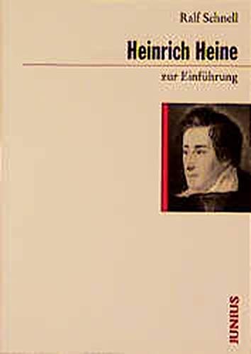 Stock image for Heinrich Heine zur Einführung (Taschenbuch) von Ralf Schnell (Autor) for sale by Nietzsche-Buchhandlung OHG