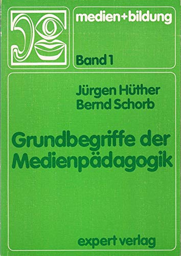Imagen de archivo de Grundbegriffe der Medienpdagogik. a la venta por CSG Onlinebuch GMBH