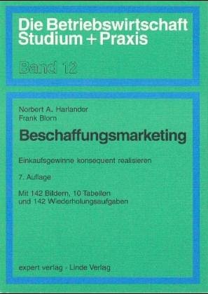 Stock image for Beschaffungsmarketing und Materialwirtschaft: Einkaufsmrkte erforschen und gestalten (Die Betriebswirtschaft. Studium und Praxis) for sale by Gabis Bcherlager