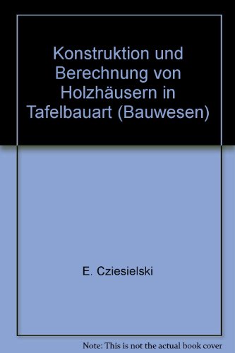 Beispielbild fr Konstruktion und Berechnung von Holzhusern in Tafelbauart zum Verkauf von medimops